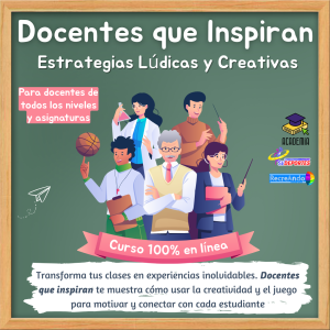 Curso Online: Docentes que Inspiran: Estrategias Lúdicas y Creativas